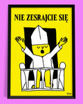 plakat NIE ZESRAJCIE SIĘ