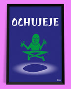 plakat OCHUJEJE